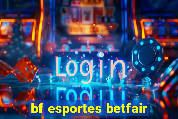 bf esportes betfair